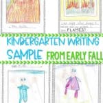 Kindergarten Writing Sample with Fall modeled writing lesson ideas. See a kindergarten student writing sample and the thinking behind kindergarten writing lessons.