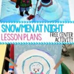 Snowmen at Night Lesson Plans for Kindergarten or First Grade with a free file. These reading comprehension activities will have students visualizing or making mental images, making connections, retelling text details, and creating a cute snowman craft. Students also have math and literacy activities and a STEM challenge!