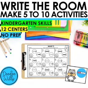 Write the Room Make 5 and 10 Activities – Hands-On Math Practice for Kinders