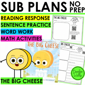 Emergency Sub Plans Kindergarten & First Grade The Big Cheese Packet Worksheets