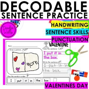 Valentine Decodable Copy Sentence Worksheets Build a Sentence Cut and Paste